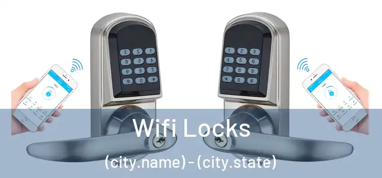  Wifi Locks (city.name) - (city.state)